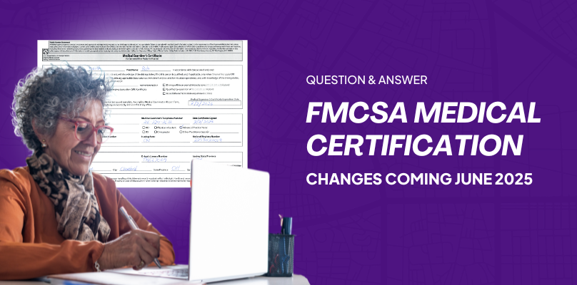 FMCSA Medical Certification Changes Coming in June 2025