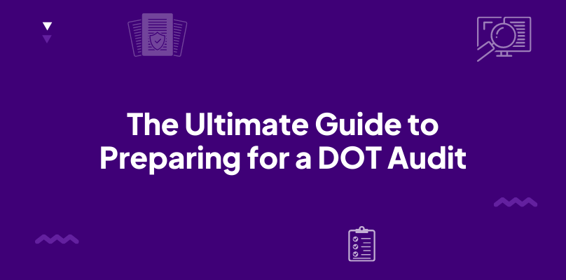 the-ultimate-guide-to-preparing-for-a-dot-audit
