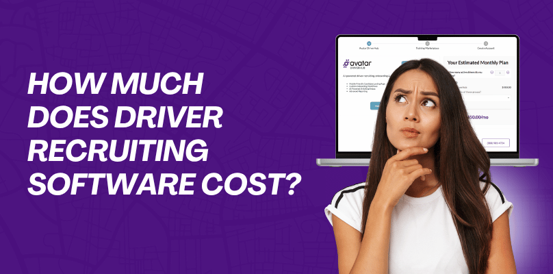 How Much Does Driver Recruiting Software Cost?