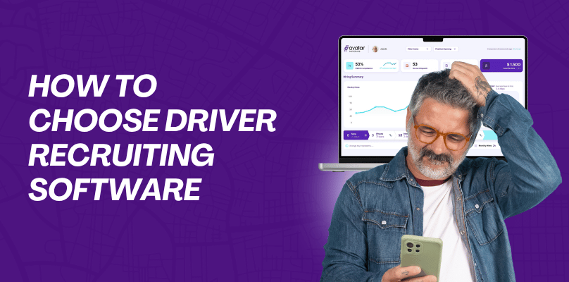 How to Choose Driver Recruiting Software